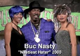 buc-nasty-nastiest-hater-2000